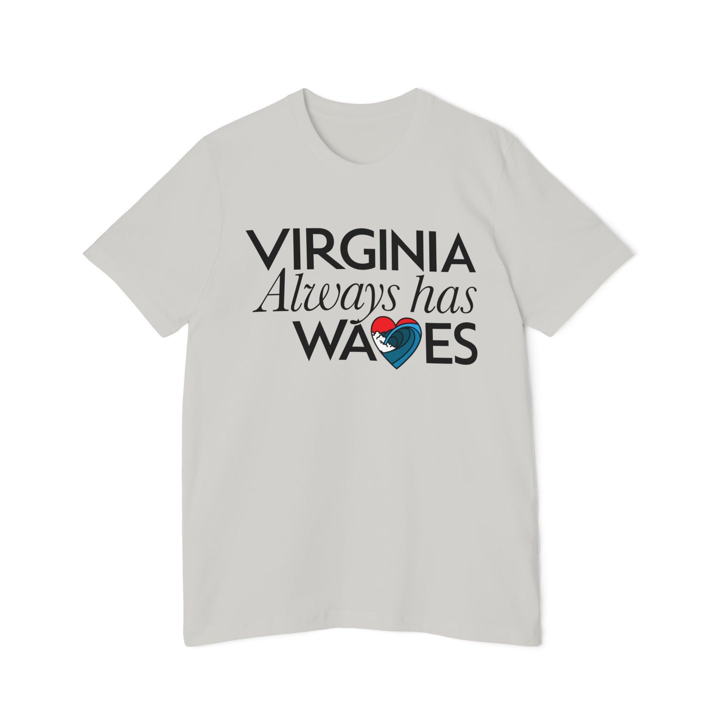 Virginia Always Has Waves T-Shirt — Coastal State Pride Tee